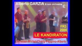 Alberto GARZIA "Le Kandiraton" FR3 LCA (2008)