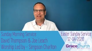 Grace Church - Easter Sunday 12th April