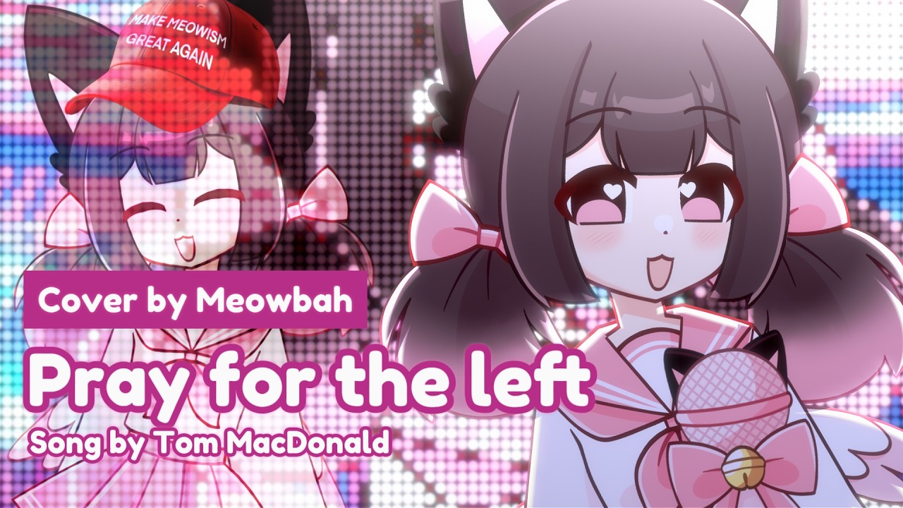 pray-for-the-left-meowbah-cover-youtube