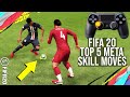 FIFA 20 - Top 5 Meta Advanced SKILL MOVES To Beat Your Opponent & Get More Wins! (POST PATCH)