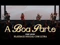 A BOA PARTE (Playback)I fhop music, Nívea Soares