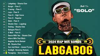LAGABOG x BURGIS x PRANING FLOW G PLAYLIST💥Tagalog Rap Songs Nonstop 2024 Flow G 2024 #top100