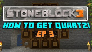 Lets Play Stoneblock 3 EP 3 - How to get Quartz! How to make Soul Sand! How to get Haunting!