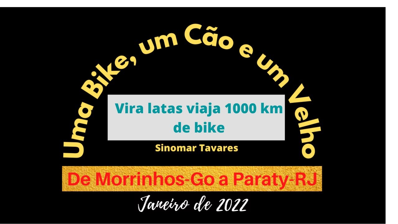 Vira Latas acompanha seu tutor numa bike entre Morrinhos Go e Paraty RJ mais de 1 000 km