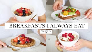 5 Breakfasts I Always Eat (Vegan) Sweet & Savoury Recipes | JessBeautician