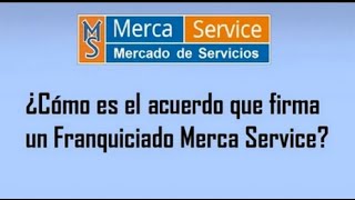 Lectura de un Contrato de Franquicia Merca Service