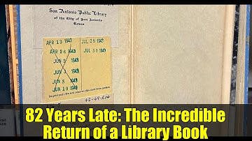 82 Years Late: The Incredible Return of a Library Book