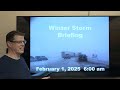 Winter Storm and Wind Briefing - February 1, 2025 - 6 am