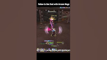 How to One Shot with Arcane Mage