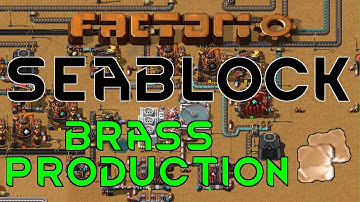 BRASS PRODUCTION - Factorio SEABLOCK Gameplay 04