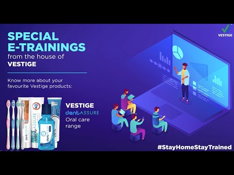 Day 19 Product E Training Vestige Dent Assure Oral Care Range StayHomeStayTrained