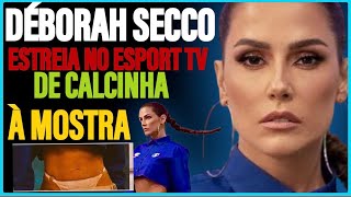 Copa: calcinha à mostra de Deborah Secco é trend das famosas#copadomundo