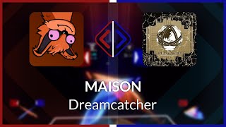 Beat Saber | Reezonate | Dreamcatcher - MAISON [Normal] FC (BL #1) | SS 99.42%