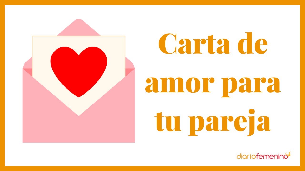 Carta de amor a tu novio: haz llorar de emoción a tu chico