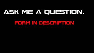 Ask Me A Question