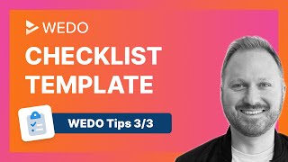 💡 WEDO tips  3/3  | Checklist template