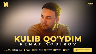 Renat Sobirov - Kulib qo'ydim (audio 2023) Resimi