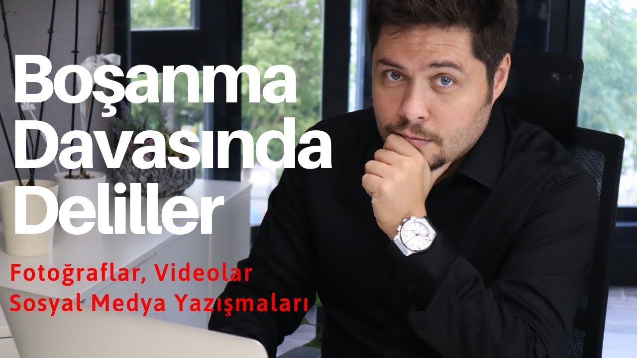 Boşanma Davasında Deliller