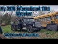My 1976 International 1700 Wrecker: Walk Around & Future Plans