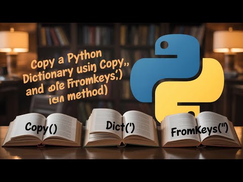 Copy a Dictionary tutorial in Hindi | Copy Dict and fromkeys method for Python Dictionary | Part 46