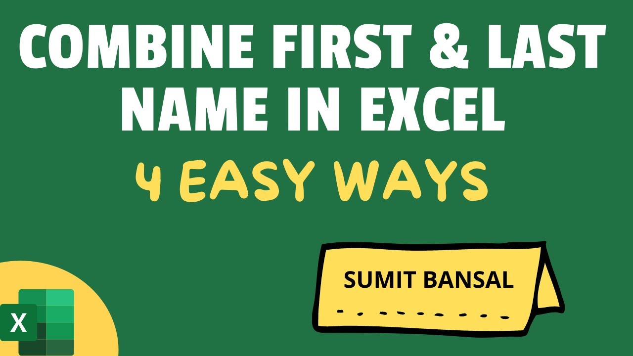 How to Combine First and Last Name in Excel (4 Easy Ways)