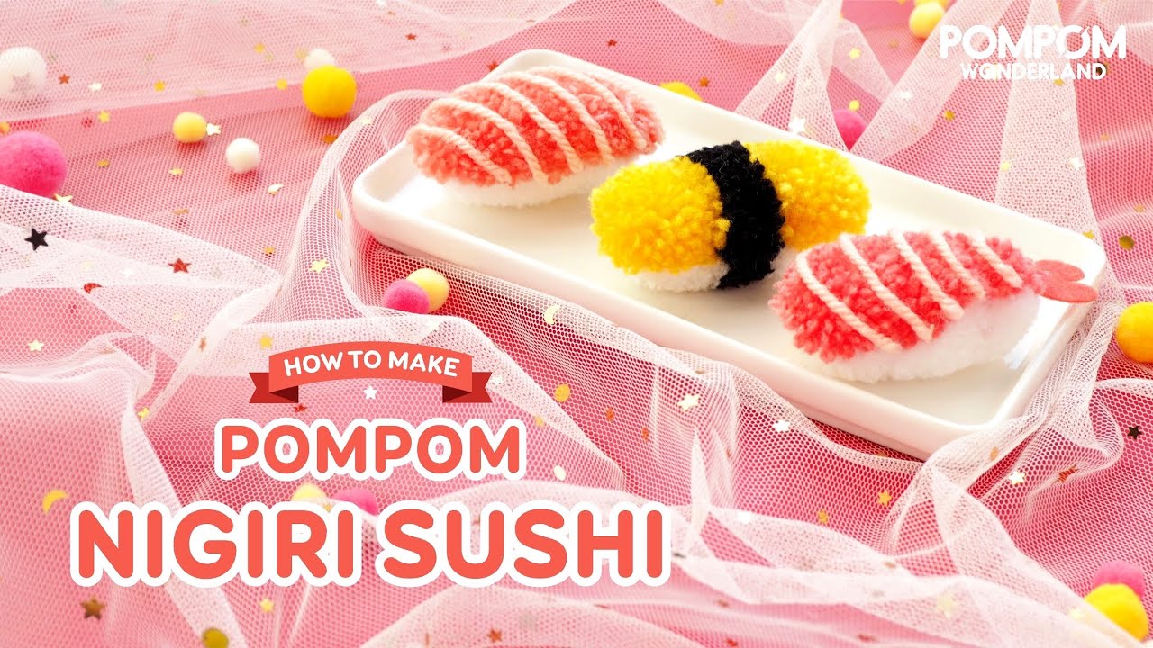 DIY Tutorial - How to Make a Pompom Nigiri Sushi - ポンポンの作り方 - Hướng dẫn làm pompom sushi nigiri