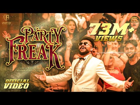 PARTY FREAK  CHANDAN SHETTY  NEW KANNADA SONG  OFFICIAL MUSIC VIDEO 4K  UNITED AUDIOS