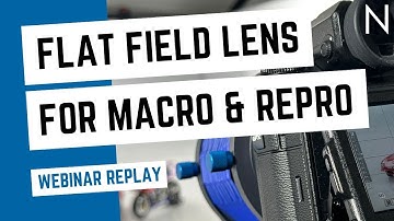 Why use a Flat Field Lens for Macro and Repro Photography?