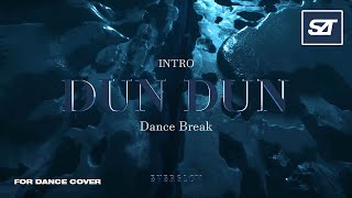 EVERGLOW • Intro + DUN DUN + Dance Break (Remixϟ) | for Dance Cover, award concept
