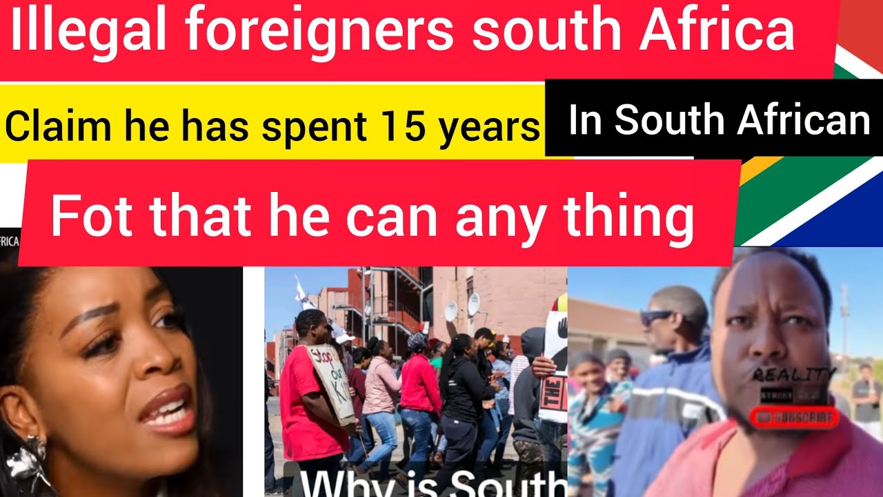 Illegal foreigners in South Africa claim he has spent 15 years in S A for that he can do anything 
