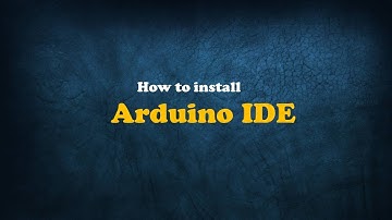 How to install Arduino IDE |  Arduino | Tutorial 1