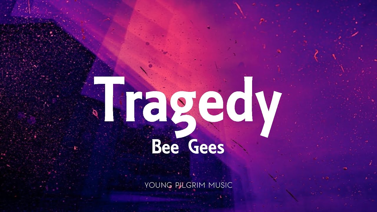 Bee Gees - Tragedy