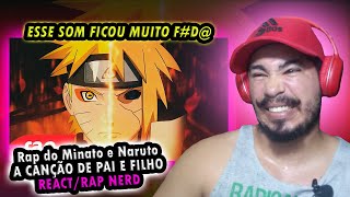 Rap do Minato e Naruto - A CANÇÃO DE PAI E FILHO | NERD HITS {REACT/RAP NERD}