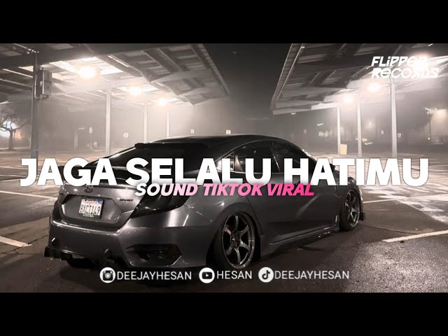 JAGA SELALU HATIMU REMIX TIK TOK VIRAL (Official Music Video) class=