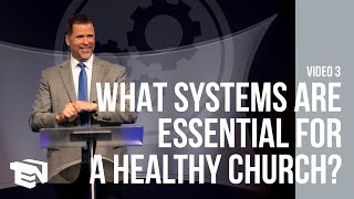 What Systems Are Essential For A Healthy Church