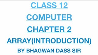 CLASS 12 IT CHAPTER 2 ARRAY