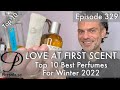 Top 10 perfumes for winter 2022  on persolaise love at first scent episode 329