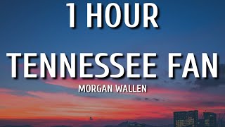 Morgan Wallen - Tennessee Fan (1 HOUR/Lyrics) [Unrelease]