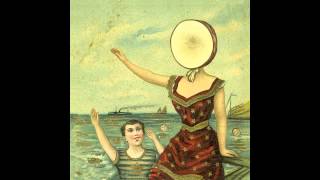 Video thumbnail of "Neutral Milk Hotel - King of Carrot Flowers Part 1-3 (FIXED)"