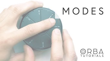 Orba Tutorials - Modes