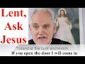 What is Jesus asking you to do for Lent?