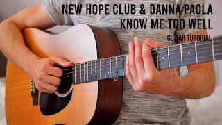 New Hope Club, Danna Paola - Know Me Too Well EASY Guitar Tutorial With Chordss