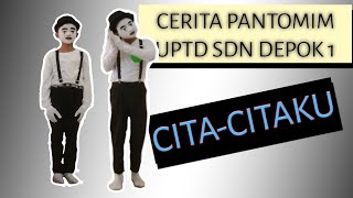 PANTOMIM UPTD SDN DEPOK 1 | TEMA CITA CITAKU | NO PESERTA (24A)