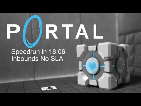 Portal Inbounds No SLA Speedrun in 18:06 (18:54 w/ loads)