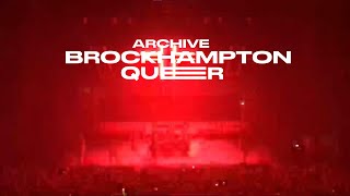 ARCHIVE \/\/\/ BROCKHAMPTON - QUEER (Live at Washington D.C)