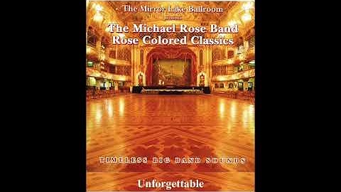 Unforgettable - Michael Rose Orchestra