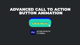 Advanced Call To Action Button Animation. After Effects Tutorial