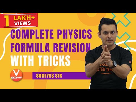 Complete Physics Formula Revision [Class 11 U0026 12] ? With Tricks? | Vedantu JEE Enthuse English