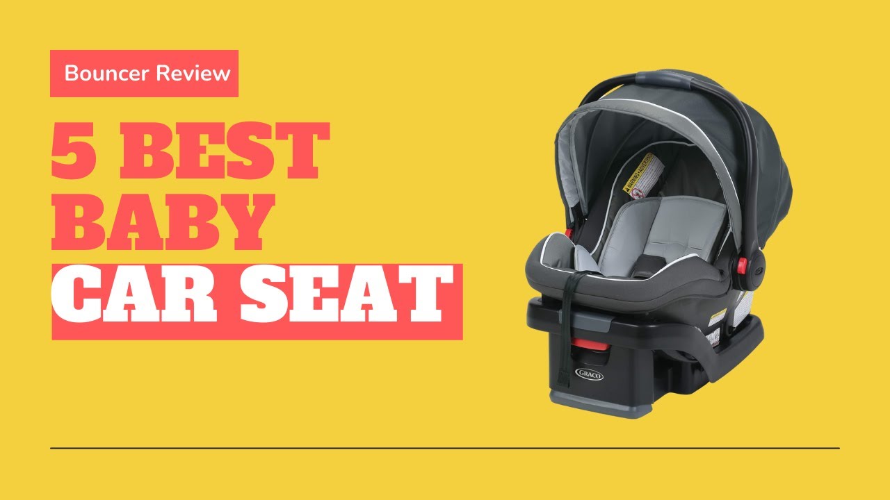 Top 5 Best Baby Car Seat Reviews in 2021 Best Baby Strollers With Car