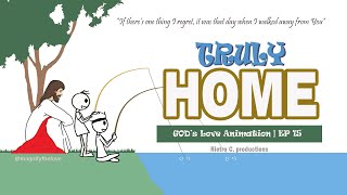 God's Love Animation | EP 15 - Where Is Really Home?